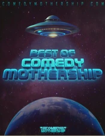 The Best Of Comedy Mothership