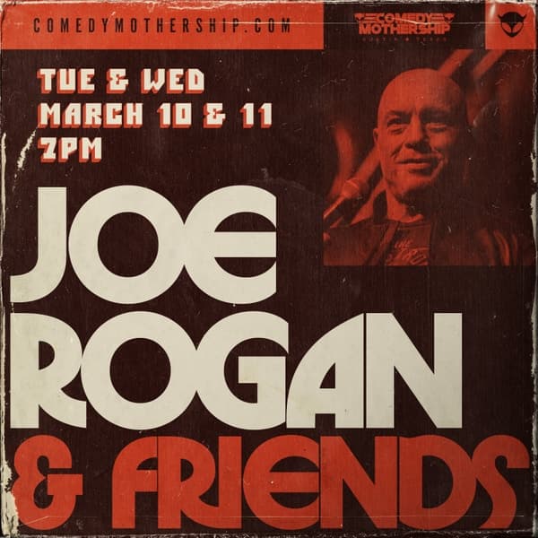 Joe Rogan and Friends
